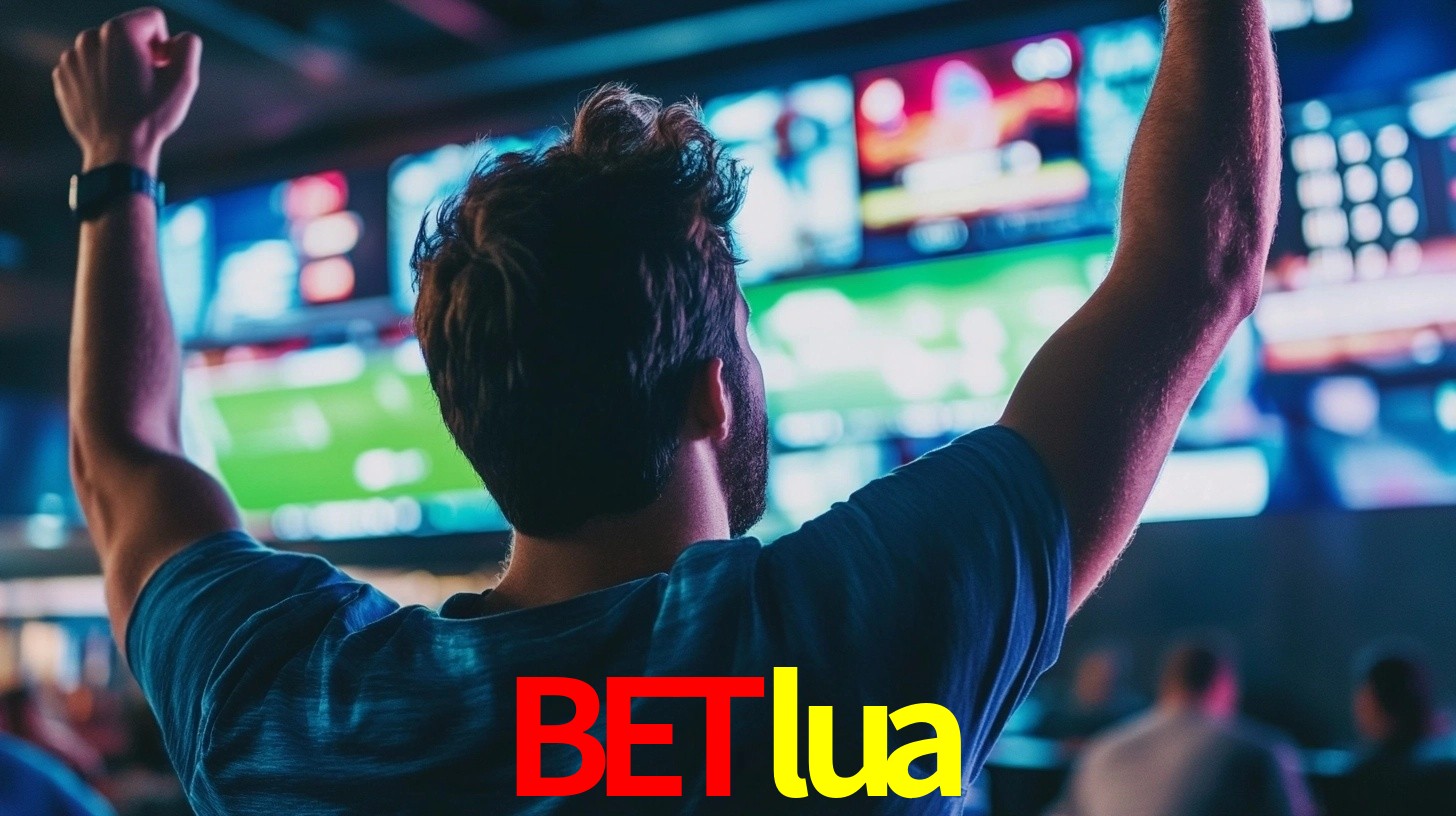betlua: Seu Especialista em Apostas Esportivas Brasileiras